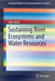 Sustaining River Ecosystems and Water Resources by Ellen Wohl