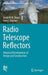 Radio Telescope Reflectors: Historical Development of Design and Construction by Jacob W.