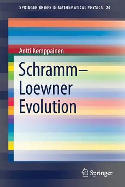 Schramm-Loewner Evolution by Antti Kemppainen