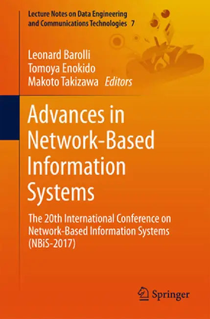 Advances in Network-Based Information Systems: The 20th International Conference on Network-Based Information Systems (Nbis-2017) by Leonard Barolli