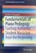 Fundamentals of Piano Pedagogy: Fuelling Authentic Student Musicians from the Beginning by Merlin B. Thompson