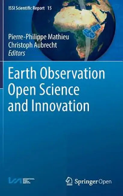 Earth Observation Open Science and Innovation by Pierre-Philippe Mathieu