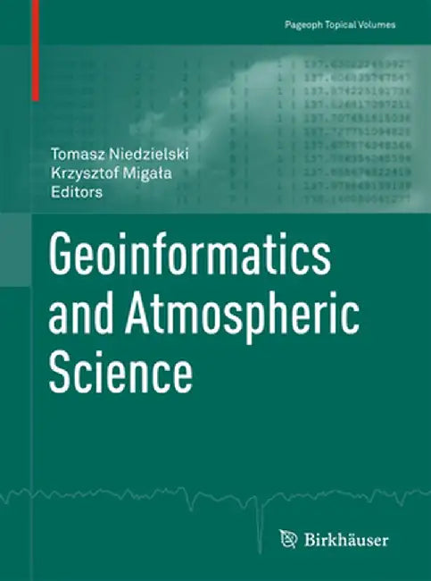 Geoinformatics and Atmospheric Science by Tomasz Niedzielski