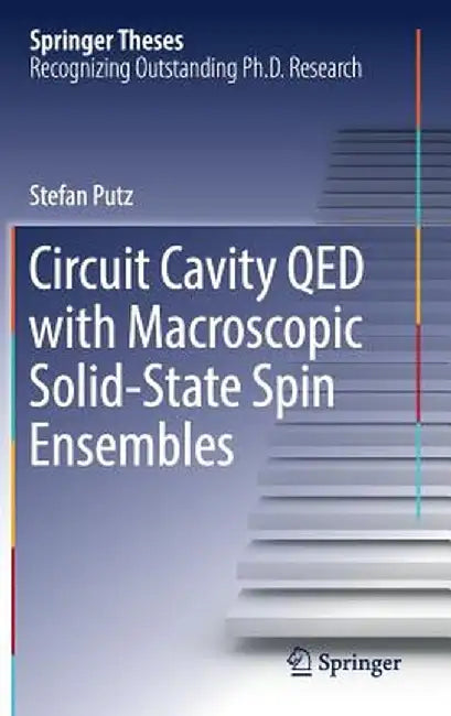 Circuit Cavity Qed with Macroscopic Solid-State Spin Ensembles by Stefan Putz