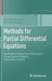 Methods for Partial Differential Equations: Qualitative Properties of Solutions, Phase Space Analysis, Semilinear Models by Marcelo R. Ebert