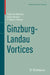 Ginzburg-Landau Vortices by Fabrice Bethuel, Haïm Brezis, Frédéric Hélein