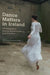 Dance Matters in Ireland: Contemporary Dance Performance and Practice by Aoife McGrath