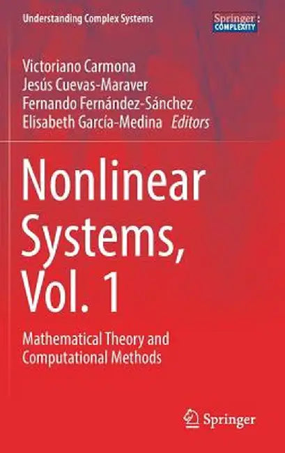 Nonlinear Systems, Vol. 1: Mathematical Theory and Computational Methods by Victoriano Carmona