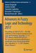 Advances in Fuzzy Logic and Technology 2017: Proceedings Of: Eusflat- 2017 - The 10th Conference of the European Society for Fuzzy Logic and Technolog by Janusz Kacprzyk