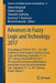 Advances in Fuzzy Logic and Technology 2017: Proceedings Of: Eusflat-2017 - The 10th Conference of the European Society for Fuzzy Logic and Technology by Janusz Kacprzyk