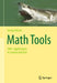 Math Tools: 500+ Applications in Science and Arts by Georg Glaeser