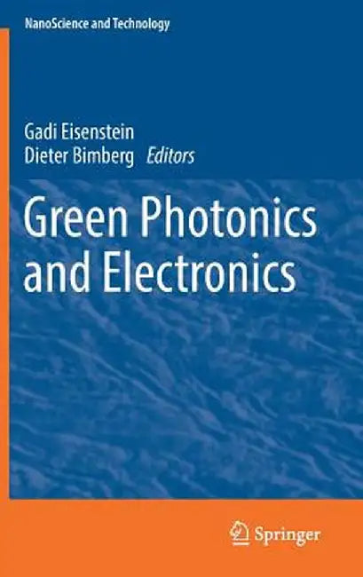 Green Photonics and Electronics by Gadi Eisenstein