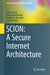 Scion: A Secure Internet Architecture by Adrian Perrig