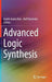 Advanced Logic Synthesis by André Inácio Reis