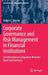 Corporate Governance and Risk Management in Financial Institutions: An International Comparison Between Brazil and Germany by Robert C. Gericke