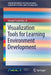 Visualization Tools for Learning Environment Development by Joseph Frantiska Jr