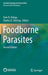 Foodborne Parasites by Ynés R. Ortega