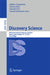 Discovery Science: 20th International Conference, DS 2017, Kyoto, Japan, October 15-17, 2017, Proceedings by Akihiro Yamamoto