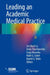 Leading an Academic Medical Practice by Lee Bach Lu