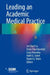 Leading an Academic Medical Practice by Lee Bach Lu