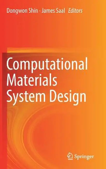 Computational Materials System Design by Dongwon Shin