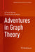 Adventures in Graph Theory by W. David Joyner