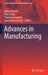 Advances in Manufacturing by Adam Hamrol