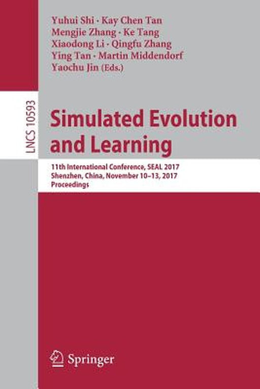 Simulated Evolution and Learning: 11th International Conference, Seal 2017, Shenzhen, China, November 10-13, 2017, Proceedings by Yuhui Shi