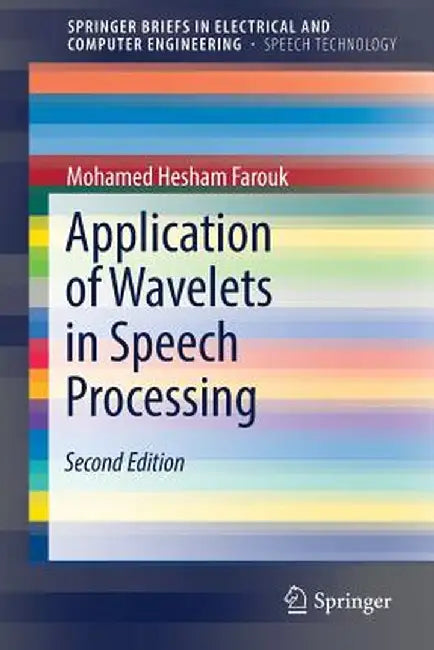 Application of Wavelets in Speech Processing by Mohamed Hesham Farouk