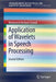 Application of Wavelets in Speech Processing by Mohamed Hesham Farouk