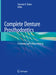 Complete Denture Prosthodontics: Treatment and Problem Solving by Yasemin K. Özkan