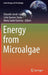 Energy from Microalgae by Eduardo Jacob-Lopes