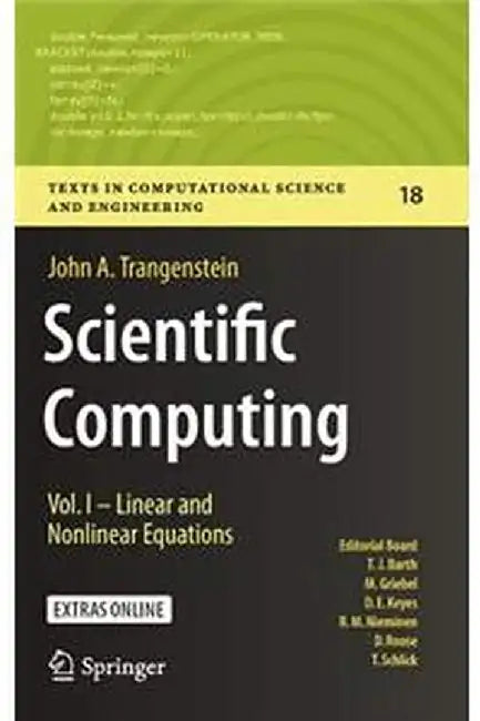 Scientific Computing:Vol. I - Linear and Nonlinear Equations: Texts in Computational Science and Engineering (Vol. 1) by John A. Trangenstein