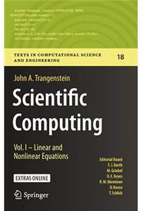 Scientific Computing:Vol. I - Linear and Nonlinear Equations: Texts in Computational Science and Engineering (Vol. 1)