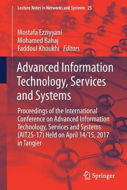Advanced Information Technology, Services and Systems: Proceedings of the International Conference on Advanced Information Technology, Services and Sy by Mostafa Ezziyyani