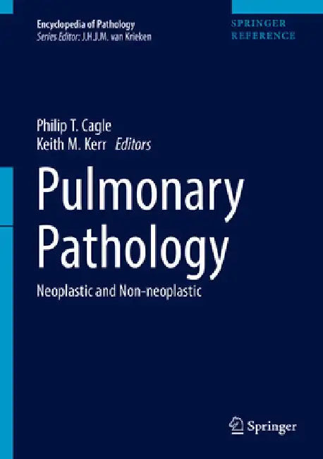 Pulmonary Pathology: Neoplastic and Non-Neoplastic by Philip Cagle