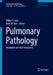 Pulmonary Pathology: Neoplastic and Non-Neoplastic by Philip Cagle
