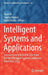 Intelligent Systems and Applications: Extended and Selected Results from the Sai Intelligent Systems Conference (Intellisys) 2016 by Yaxin Bi