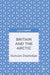 Britain and the Arctic by Duncan Depledge