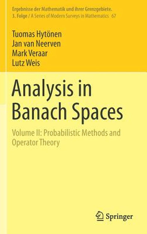 Analysis In Banach Spaces: Volume Ii by Tuomas Hytnen; Jan van Neerven; Mark Veraar; Lutz Wei