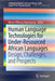 Human Language Technologies for Under-Resourced African Languages: Design, Challenges, and Prospects by Moses Effiong Ekpenyong