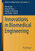 Innovations in Biomedical Engineering by Marek Gzik
