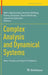 Complex Analysis and Dynamical Systems: New Trends and Open Problems by Mark Agranovsky