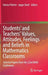 Students' and Teachers' Values, Attitudes, Feelings and Beliefs in Mathematics Classrooms: Selected Papers from the 22nd Mavi Conference by Hanna Palmér