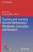 Teaching and Learning Discrete Mathematics Worldwide: Curriculum and Research by Eric W. Hart