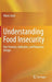 Understanding Food Insecurity: Key Features, Indicators, and Response Design by Maria Sassi