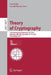 Theory of Cryptography: 15th International Conference, Tcc 2017, Baltimore, MD, Usa, November 12-15, 2017, Proceedings, Part I by Yael Kalai
