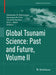 Global Tsunami Science: Past and Future. Volume II by Alexander B. Rabinovich