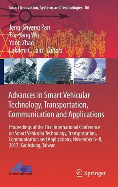 Advances in Smart Vehicular Technology, Transportation, Communication and Applications: Proceedings of the First International Conference on Smart Veh by Jeng-Shyang Pan