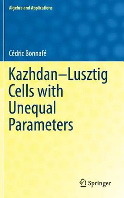 Kazhdan-Lusztig Cells with Unequal Parameters by Cédric Bonnafé